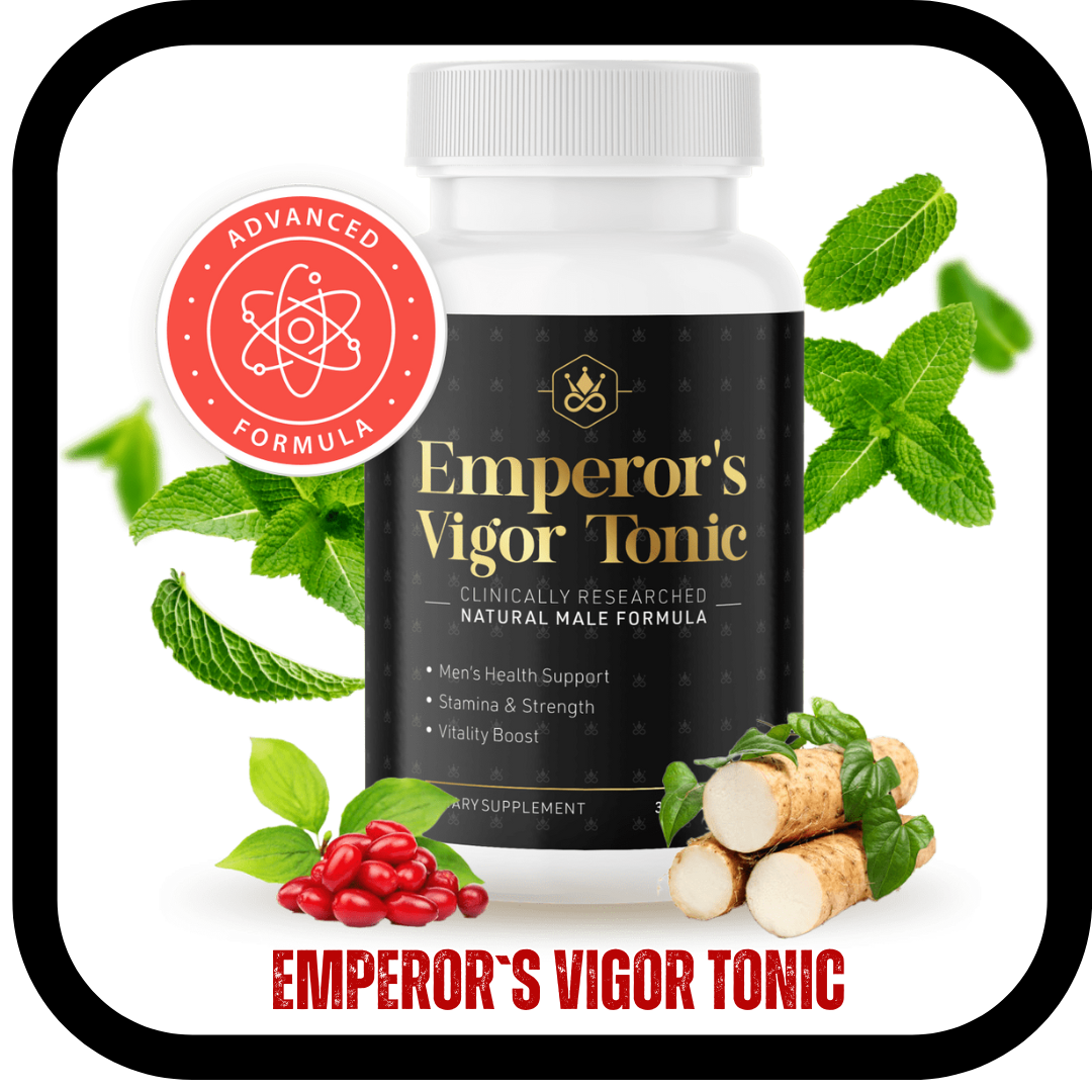 Emperor´s  Vigor Tonic – The Secret to Male Virility